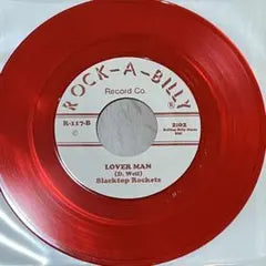 Blacktop Rockets Lover Man 7" Single Red Vinyl Rockabilly Record