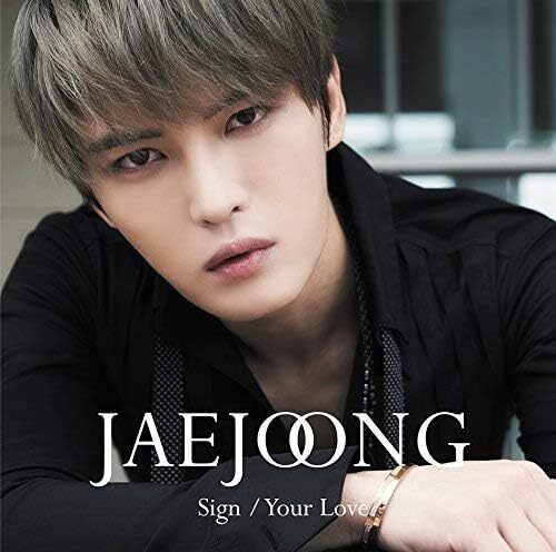 Jaejoong Sign/Your Love Limited Ed B CD with DVD Used | Japansoundstore