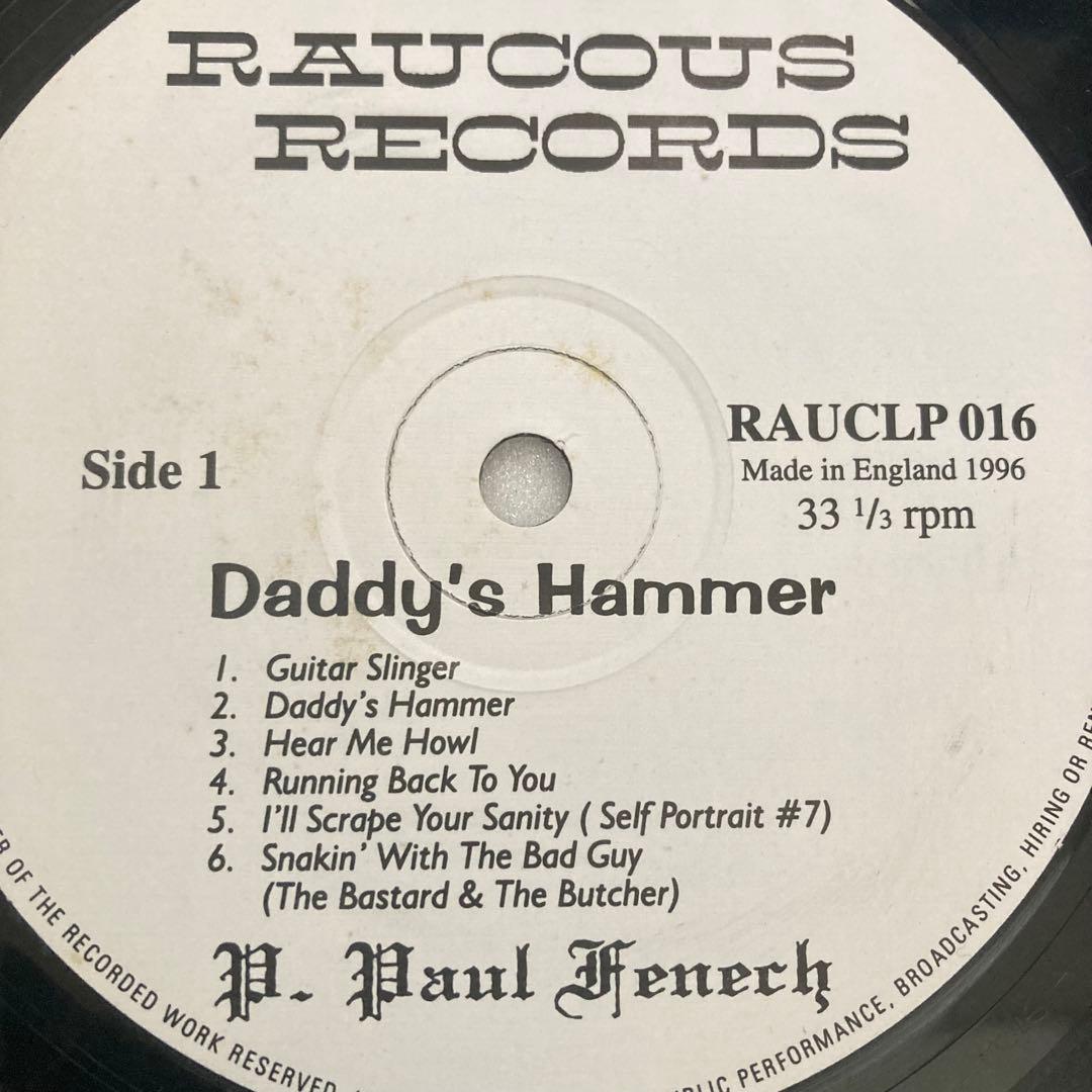 P. Paul Fenech - Daddy's Hammer LP Vinyl Raucous Records 1996 Psychobilly