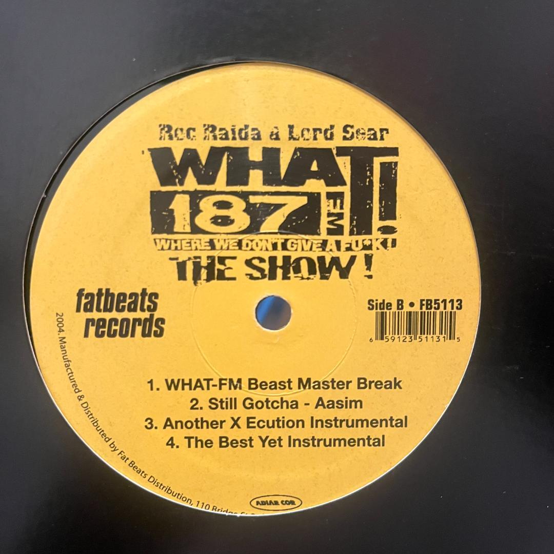 Various - WHAT! 187 FM THE SHOW! Vinyl LP 2004 Fatbeats Hip Hop
