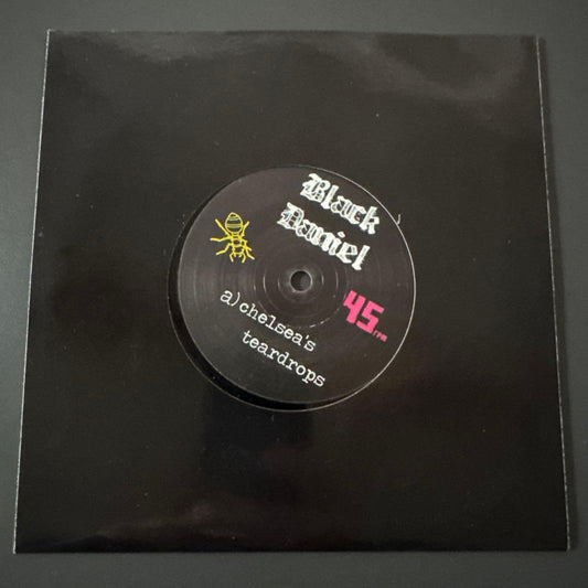 Black Daniel - Chelsea's Teardrops / Hardtimes On The Way 7" Vinyl Single 45rpm