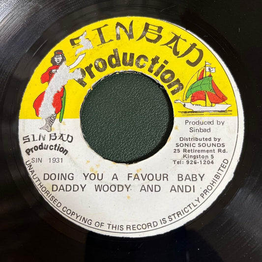 Daddy Woody & Andi - Doing You A Favour Baby 7" Vinyl Reggae Dancehall Jamaica