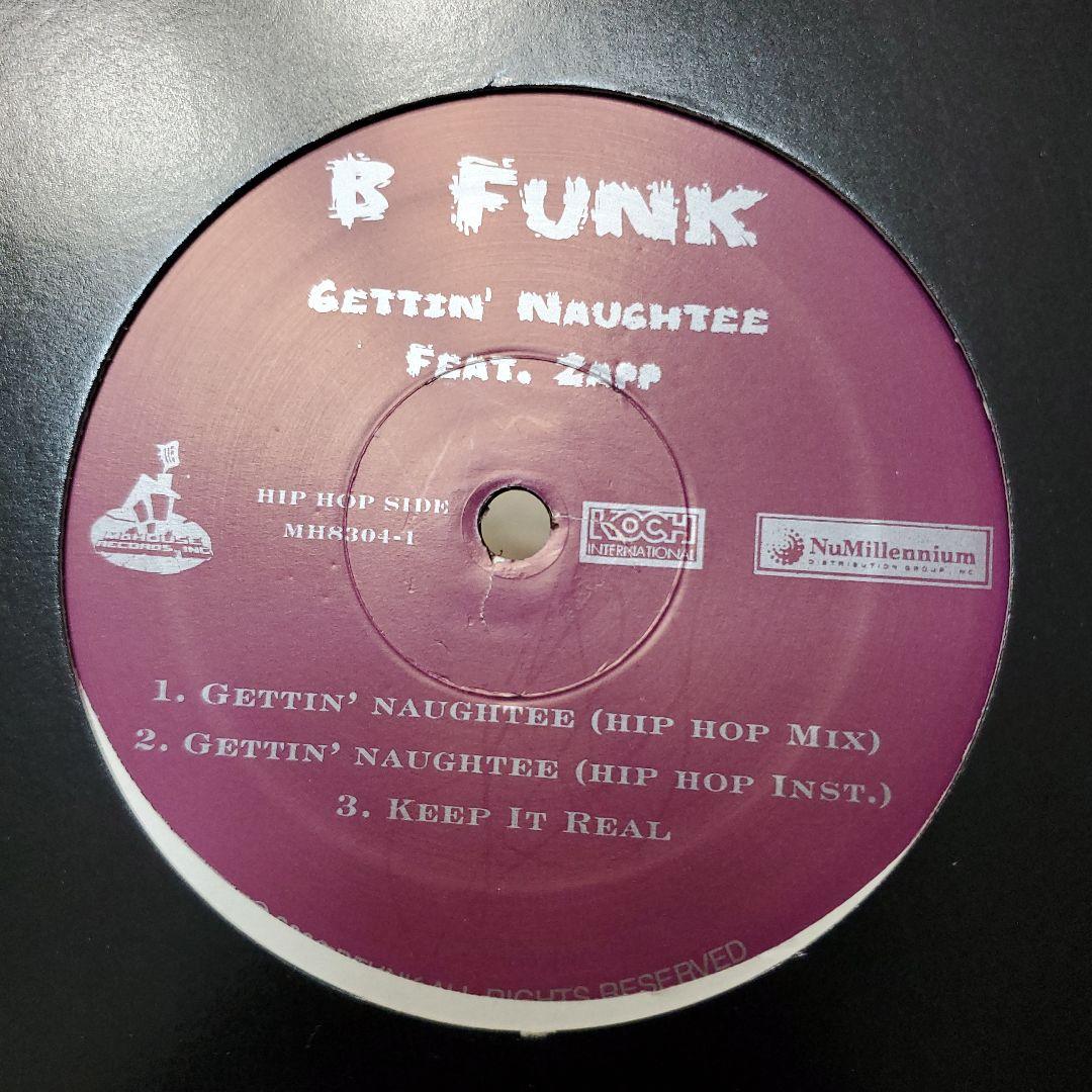 B FUNK Feat. Zapp - Gettin' Naughtee 12" Vinyl 2002 Hip Hop Funk G-Funk