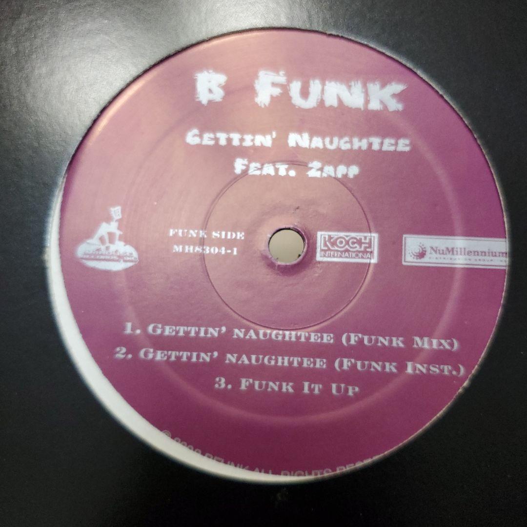 B FUNK Feat. Zapp - Gettin' Naughtee 12" Vinyl 2002 Hip Hop Funk G-Funk