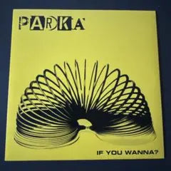 PARKA If You Wanna? 7" Vinyl Yellow Color Disc Jeepster Japan Import Indie Rock