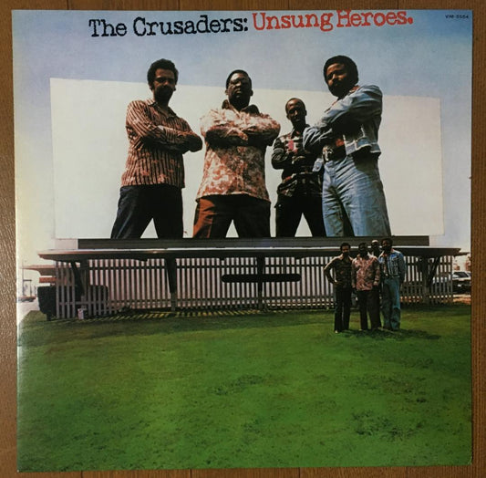 The Crusaders - Unsung Heroes Vinyl LP 1973 Jazz Funk Fusion Japan Import
