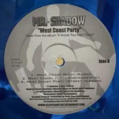 Mr. Shadow - West Coast Party / Who Wanna Roll 12" Blue Vinyl G-Rap Chicano Hip