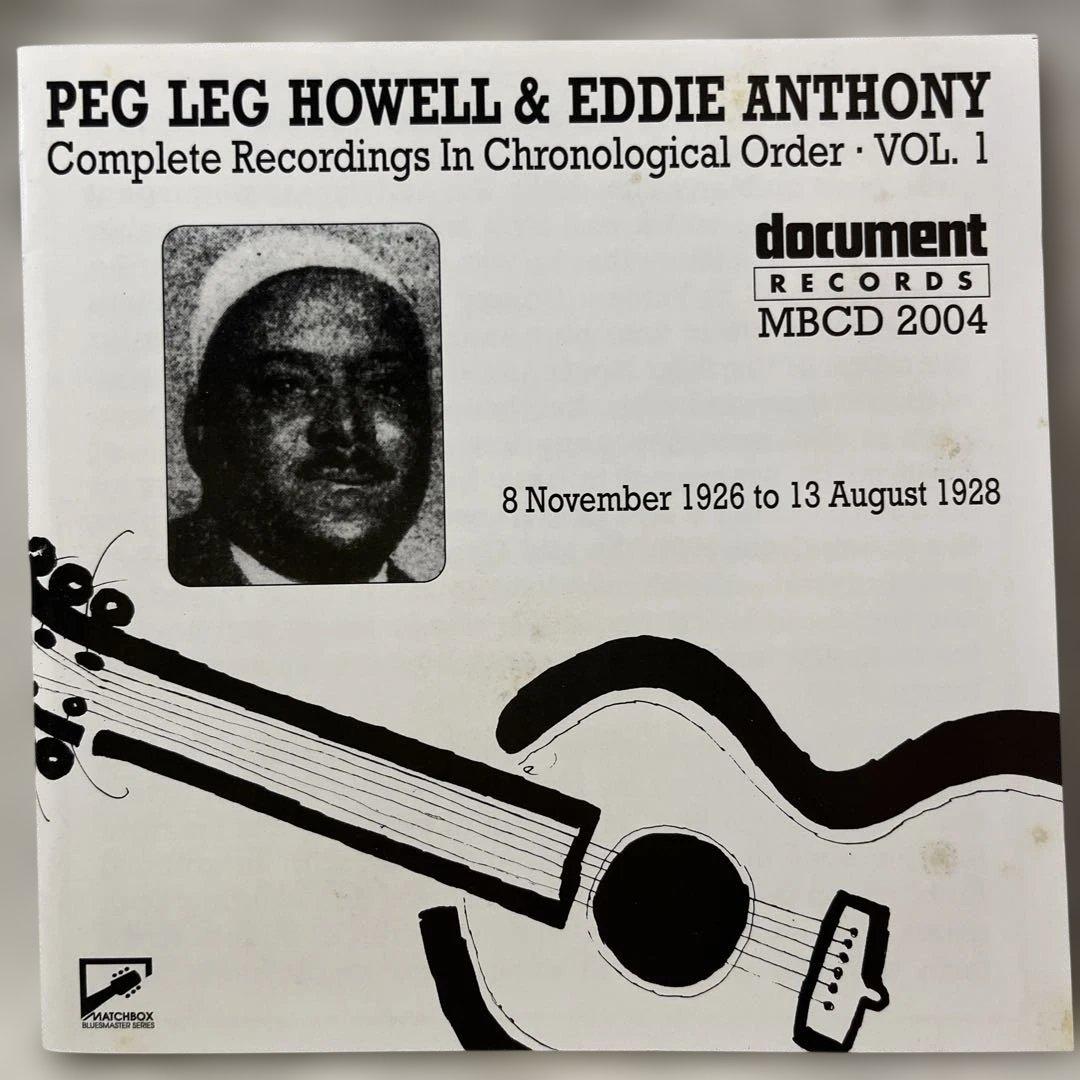 Peg Leg Howell & Eddie Anthony CD Complete Recordings Vol. 1 Matchbox Blues 1993