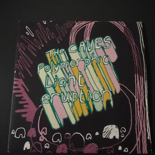 The Caves - Polymorphic Light Eruption 7" Vinyl Single UK Indie Rock