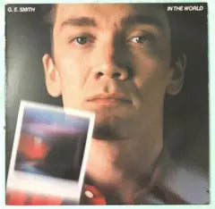G. E. Smith In The World LP 1981 US Pressing Bob Clearmountain Production