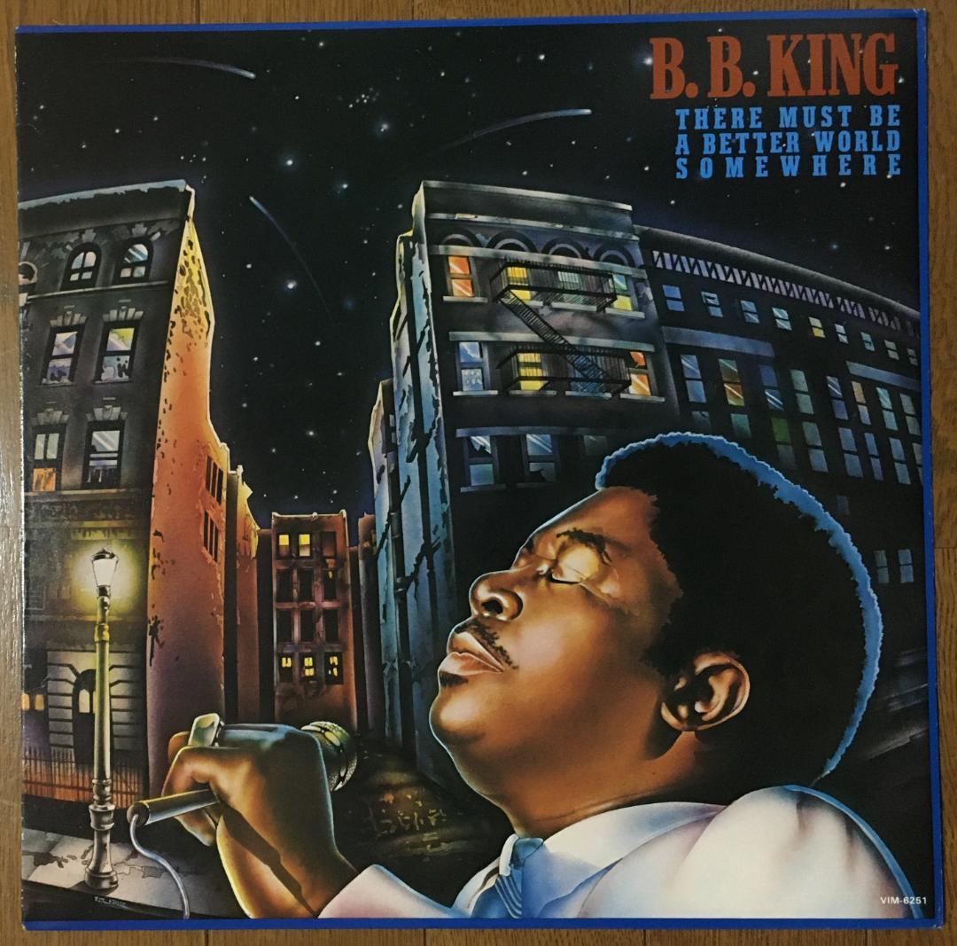 B.B. King - There Must Be A Better World Somewhere LP Japan Vinyl Record 1981