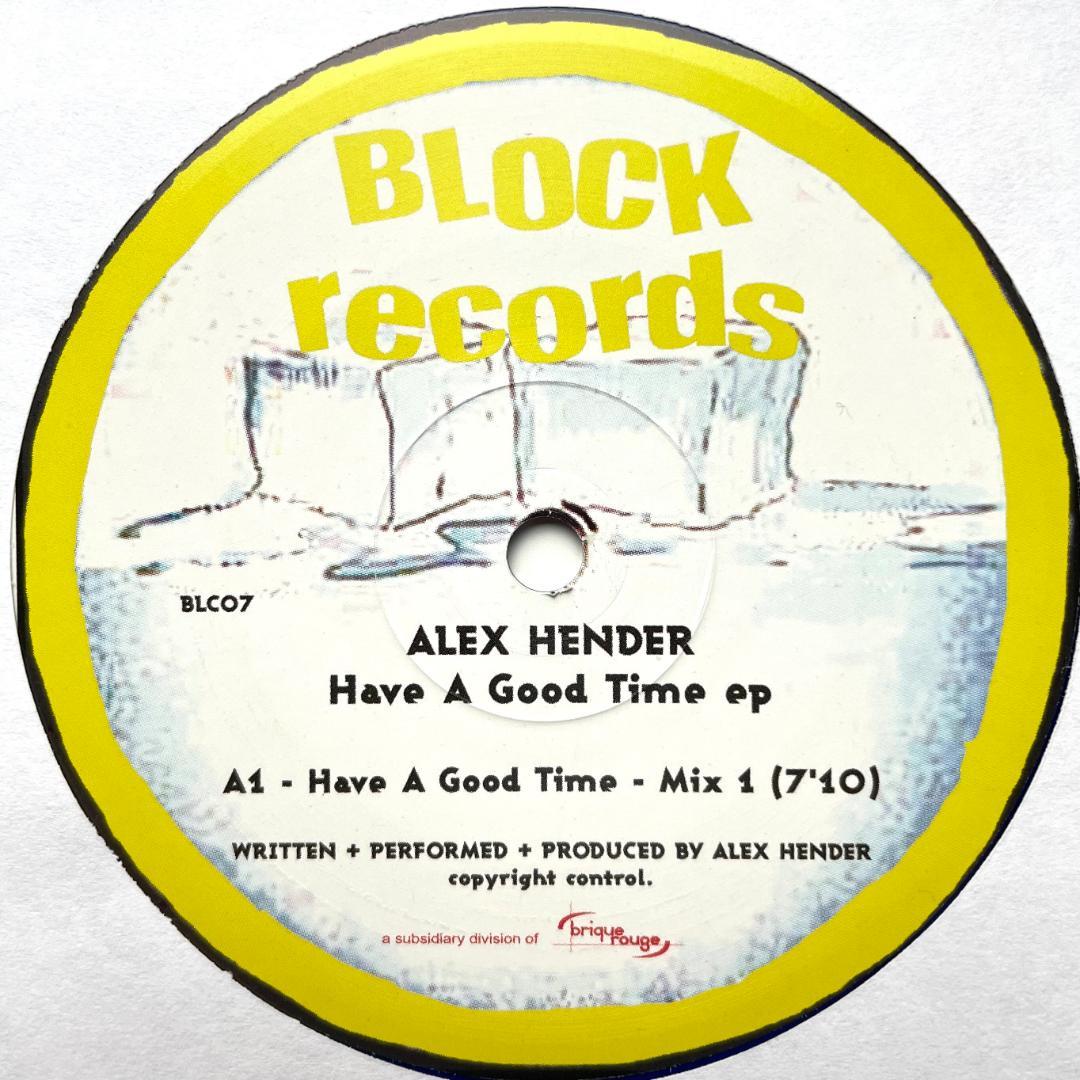 Alex Hender Have A Good Time EP Vinyl Color 2006 Techno House Used | Japansoundstore