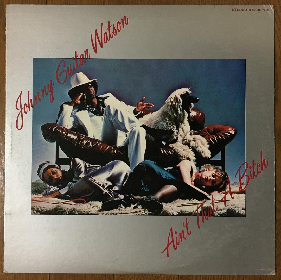 Johnny Guitar Watson - Ain't That A Bitch LP Japan Funk Blues Vinyl Record