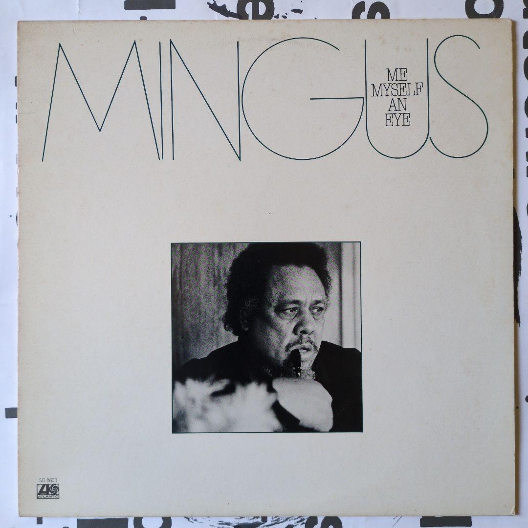 Charles Mingus - Me, Myself An Eye LP 1979 Atlantic Jazz Vinyl Record