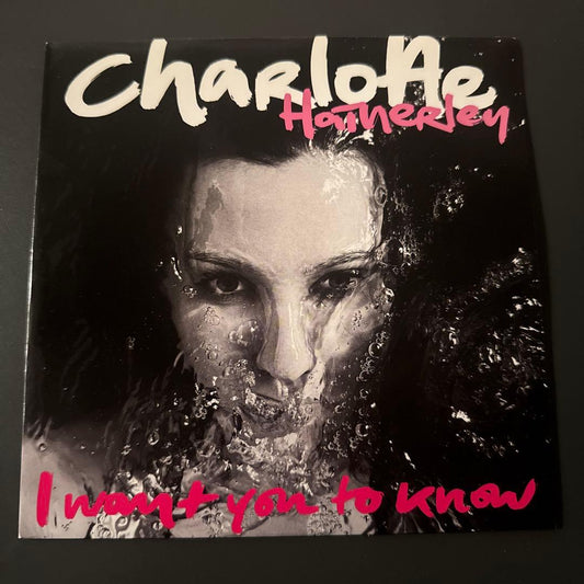 Charlotte Hatherley - I Want You To Know 7" Vinyl Single UK Pressing