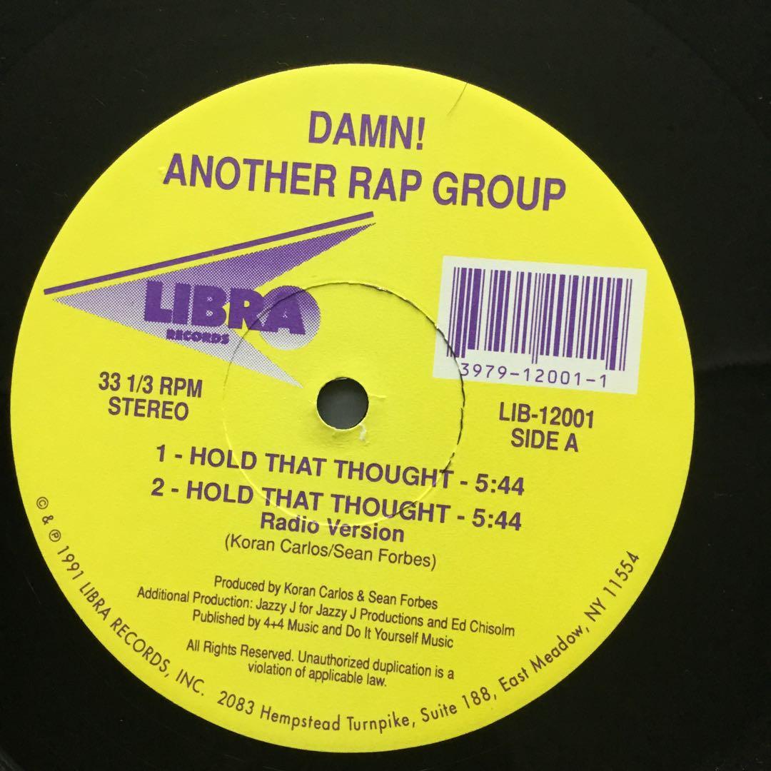 Damn! Another Rap Group - Hold That Thought 12" Vinyl Hip Hop 1991 Libra Records