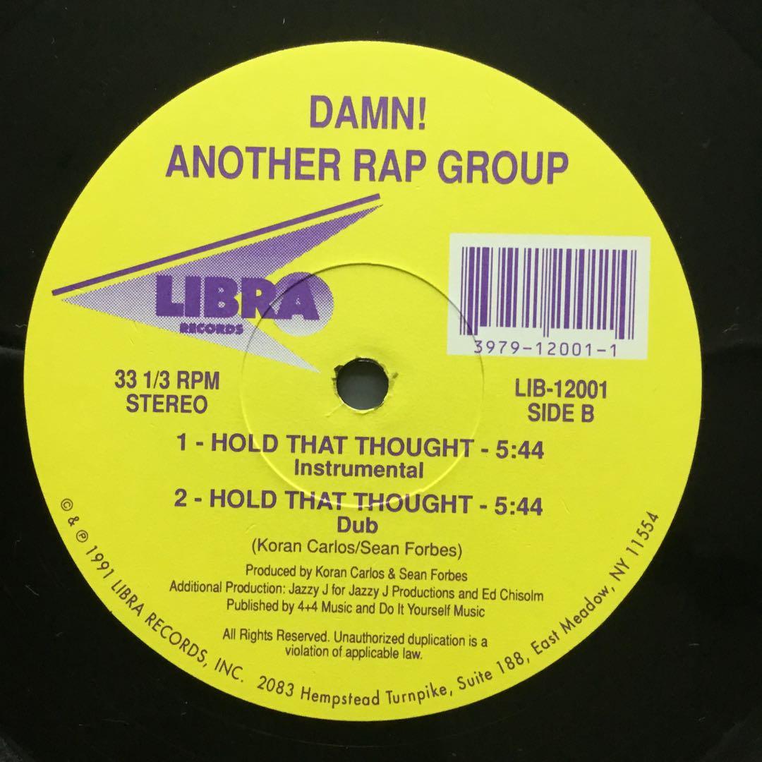 Damn! Another Rap Group - Hold That Thought 12" Vinyl Hip Hop 1991 Libra Records