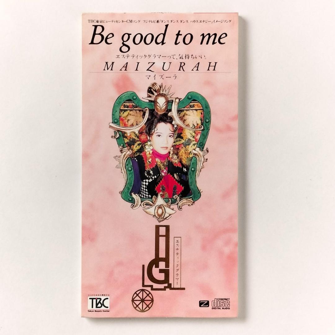 Maizurah Be Good To Me 8cm CD Single Japan Press 1991 PCDY-00093