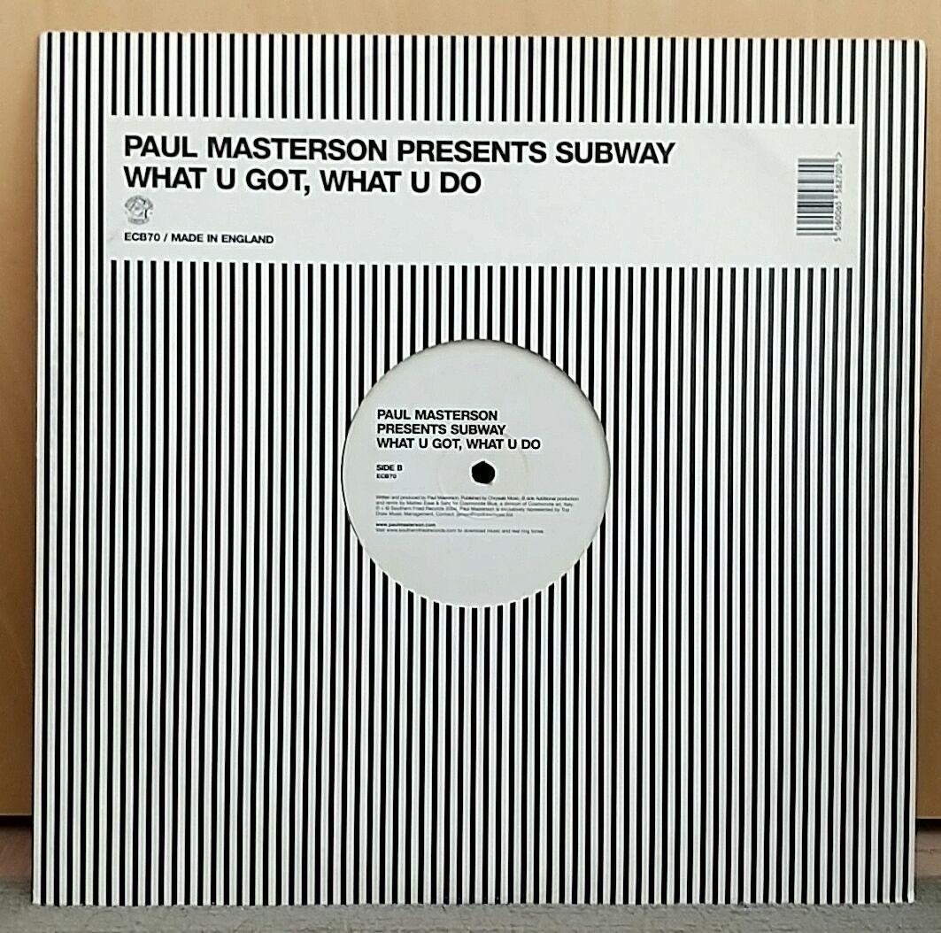 Paul Masterson Presents Subway - What U Got, What U Do 12" Vinyl House Club