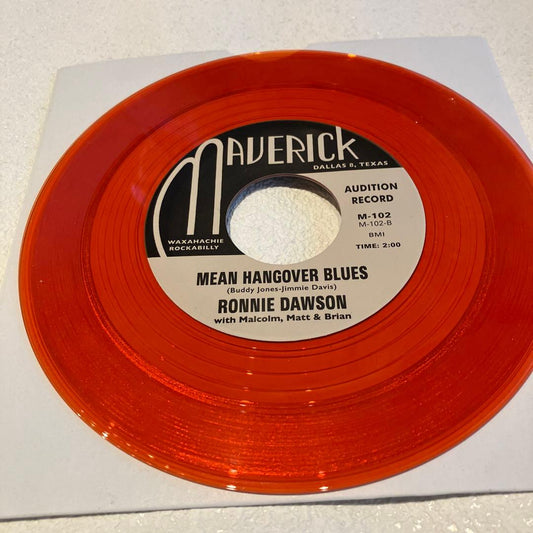 Ronnie Dawson - Up Jumped The Devil / Mean Hangover Blues 7" Red Vinyl Maverick
