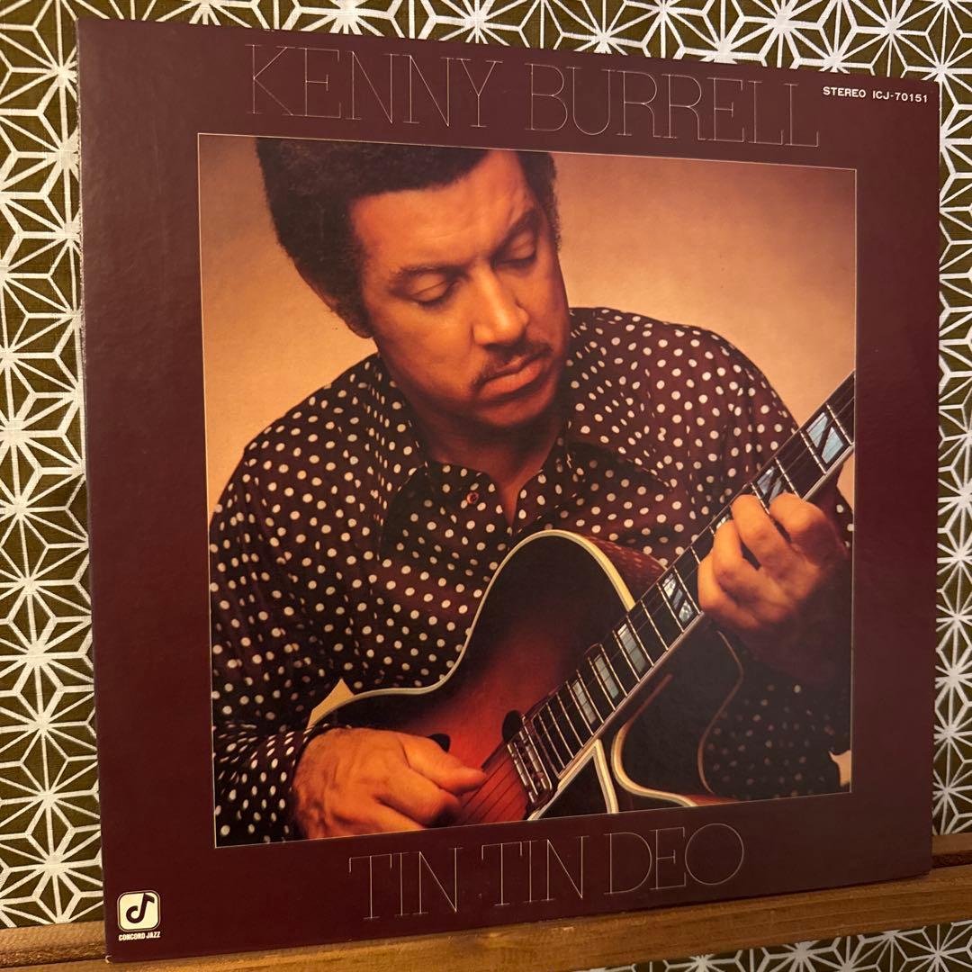 Kenny Burrell - Tin Tin Deo LP Japan 1977 Jazz Guitar Concord Records